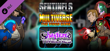 Sentinels of the Multiverse - Shattered Timelines header image