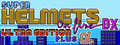 Super Helmets on Fire DX Ultra Edition Plus Alpha