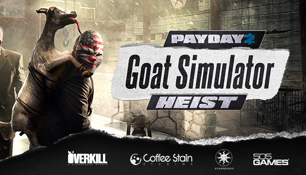 how to get goat simulator for free payday 2 how to get goat simulator for free payday 2