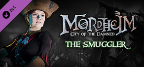 Mordheim: City of the Damned - The Smuggler