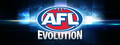 AFL Evolution