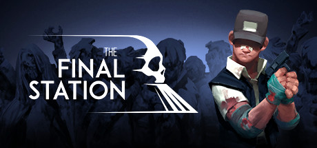 The Final Station On Steam