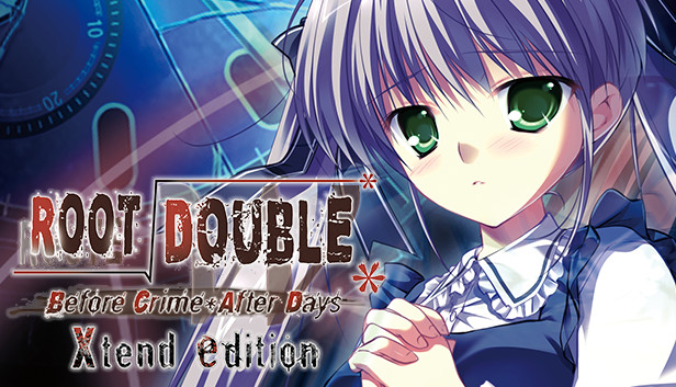 Root Double -Before Crime * After Days- Xtend Edition