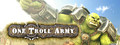 One Troll Army