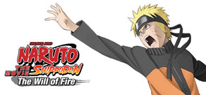 Naruto Shippuden the Movie: The Will of Fire