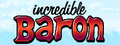The Incredible Baron