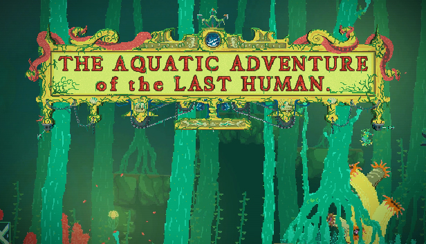 The Aquatic Adventure of the Last Human - Deluxe Extras Steam capsule image