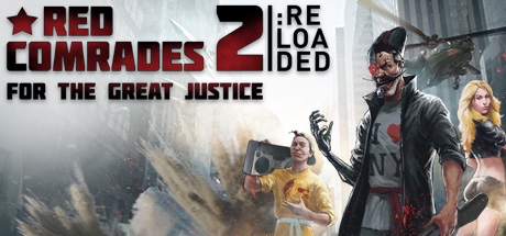 Baixar Red Comrades 2: For the Great Justice. Reloaded Torrent