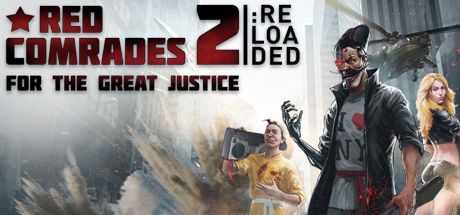 Red Comrades 2: For the Great Justice. Reloaded (App 443360) · SteamDB