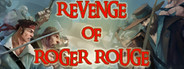 Revenge of Roger Rouge