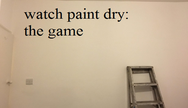 Watch paint dry (App 445730) · SteamDB