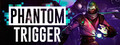 Phantom Trigger