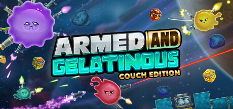 Armed and Gelatinous: Couch Edition header