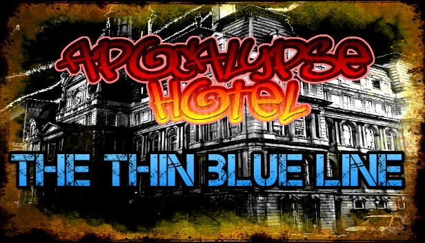 Apocalypse Hotel: The Thin Blue Line! Steam capsule image