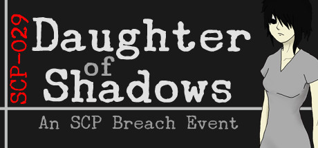 Daughter of Shadows: An SCP Breach Event Cover Image