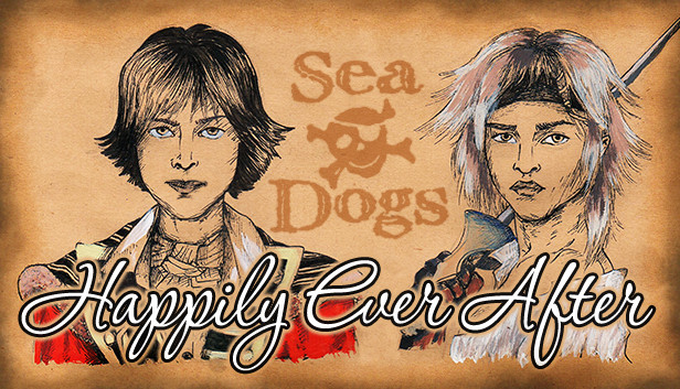 Sea Dogs: To Each His Own - Happily Ever After Steam capsule image