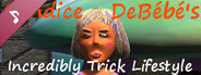 Candice DeBébé's Incredibly Trick Soundtrack
