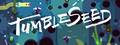 TumbleSeed
