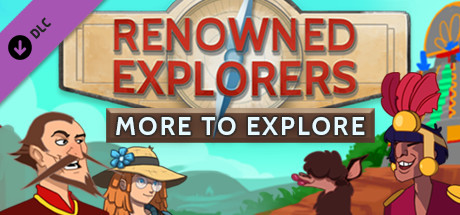 Renowned Explorers: More To Explore mobile game banner
