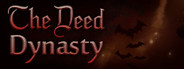 The Deed: Dynasty