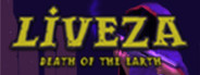 Liveza: Death of the Earth