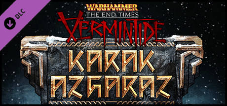Warhammer: End Times - Vermintide Karak Azgaraz on Steam