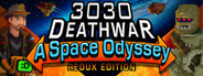 3030 Deathwar Redux - A Space Odyssey