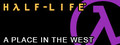 Half-Life: A Place in the West