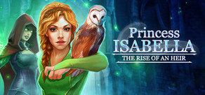 Princess Isabella: The Rise of an Heir