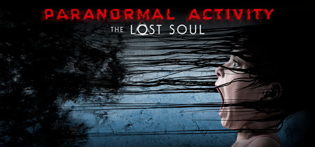 Paranormal Activity: The Lost Soul on Steam