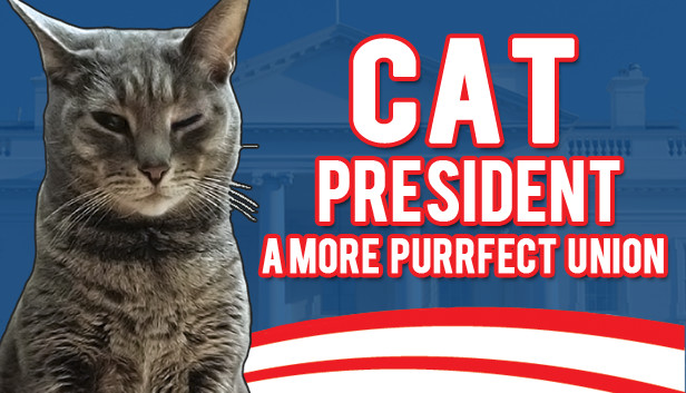 Cat President ~A More Purrfect Union~ Steam capsule image