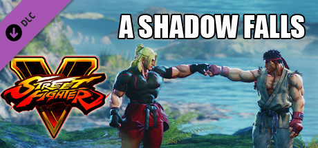 Street Fighter V - A Shadow Falls (Cinematic Story Expansion) on Steam
