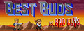 Best Buds vs Bad Guys
