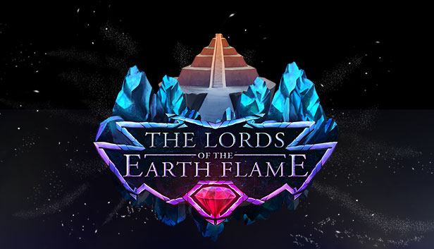 The Lords of the Earth Flame