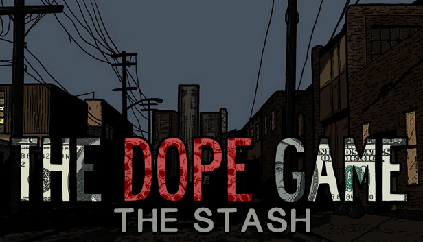 The Dope Game: The Stash Steam capsule image