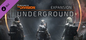 Tom Clancy's The Division™ - Underground