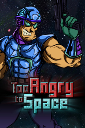 Too Angry To Space cover