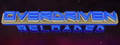 Overdriven Reloaded