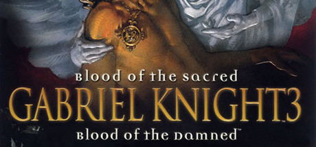 Gabriel Knight® 3: Blood of the Sacred, Blood of the Damned Cover Image