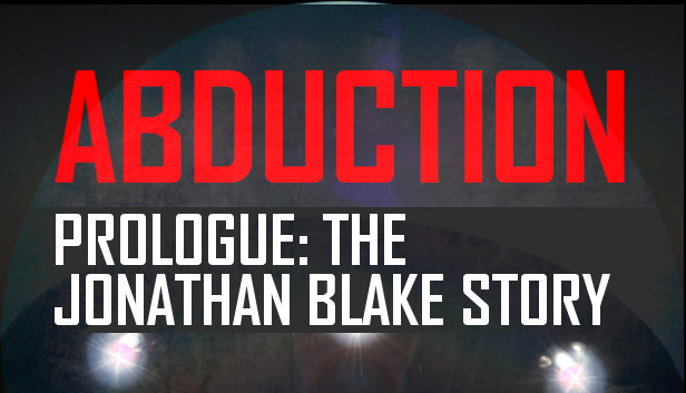 Abduction Prologue: The Story Of Jonathan Blake Steam capsule image
