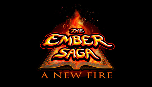 The Ember Saga: A New Fire