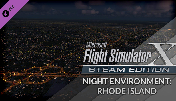 FSX Steam Edition: Night Environment: Rhode Island Add-On on Steam