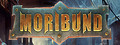 Moribund