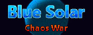 Blue Solar: Chaos War