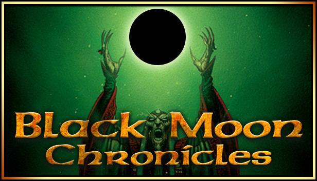 Black Moon Chronicles Steam capsule image