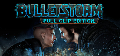 Bulletstorm: Full Clip Edition Cover Image