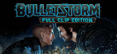 Bulletstorm: Full Clip Edition on Steam