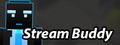 Stream Buddy