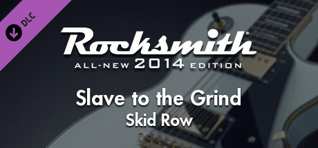 Rocksmith® 2014 Edition – Remastered – Skid Row - “Slave to the Grind” header