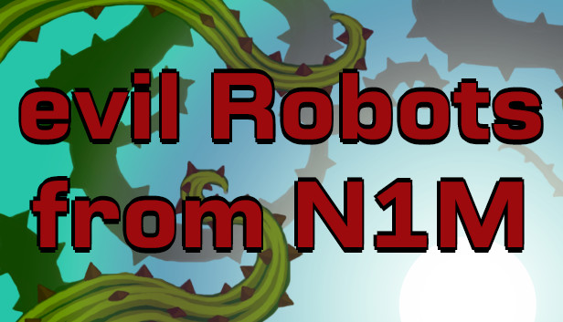 Evil Robots From N1M Steam capsule image